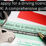 How to Apply for a UK Driving Licence: Step-by-Step Guide